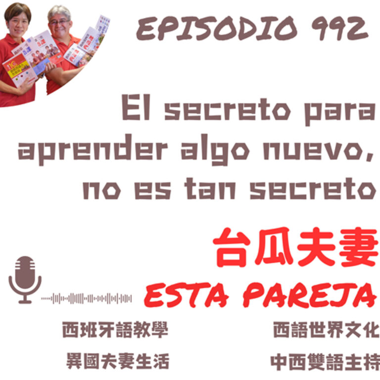 992. (A2- ) El secreto para aprender algo nuevo, no es tan secreto